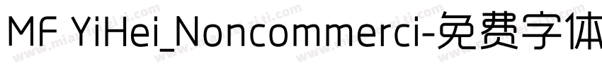 MF YiHei_Noncommerci字体转换